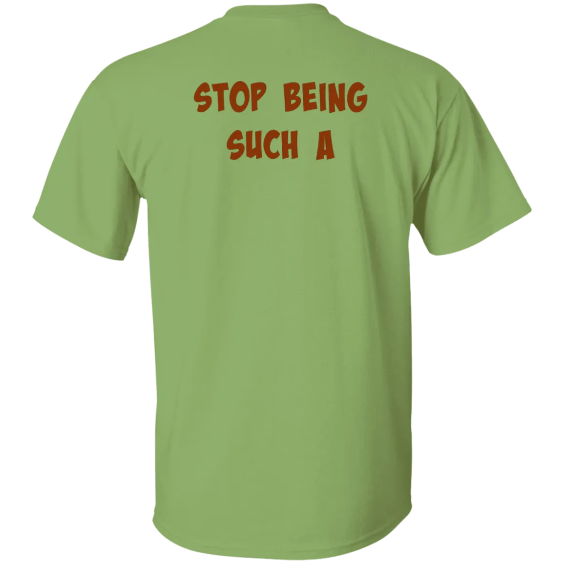 'Don't Be A ?' Design - Heavyweight 100% USA Cotton T-Shirt
