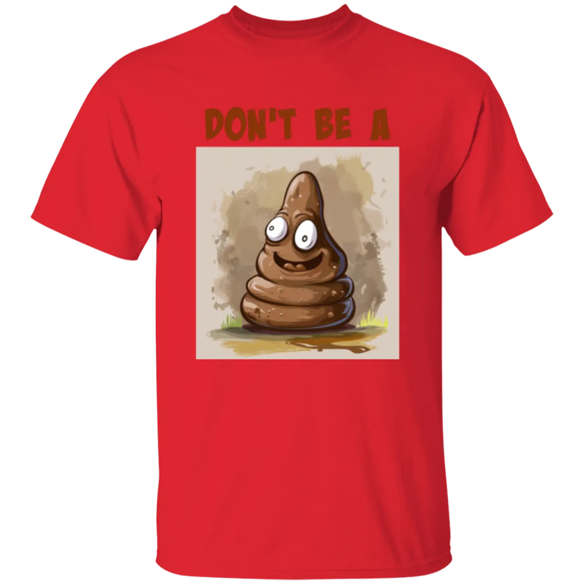 'Don't Be A ?' Design - Heavyweight 100% USA Cotton T-Shirt