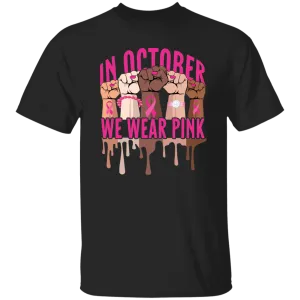 In October we wear pink T-Shirt