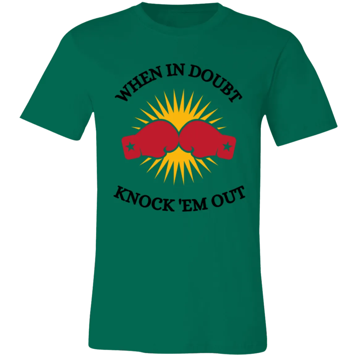 When In Doubt Unisex Jersey Short-Sleeve T-Shirt