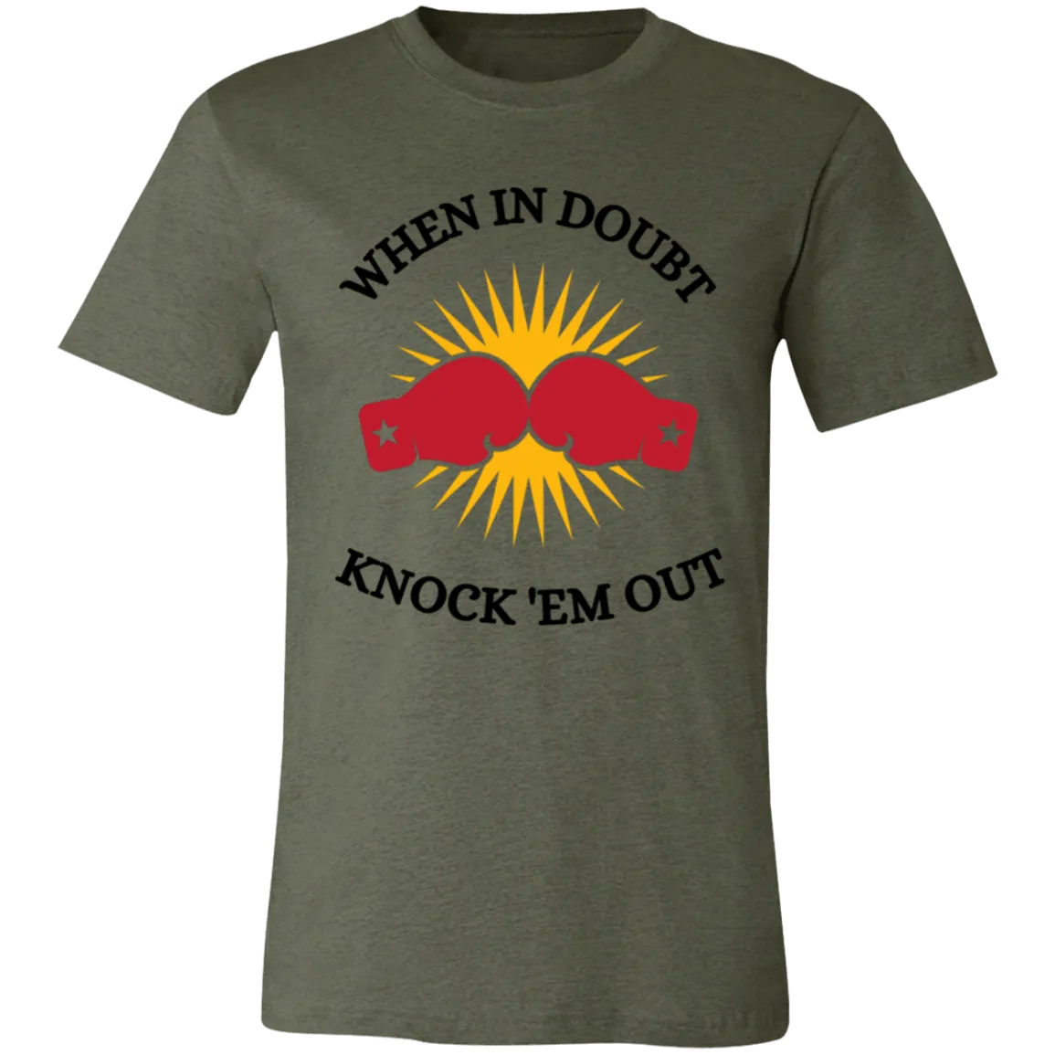 When In Doubt Unisex Jersey Short-Sleeve T-Shirt