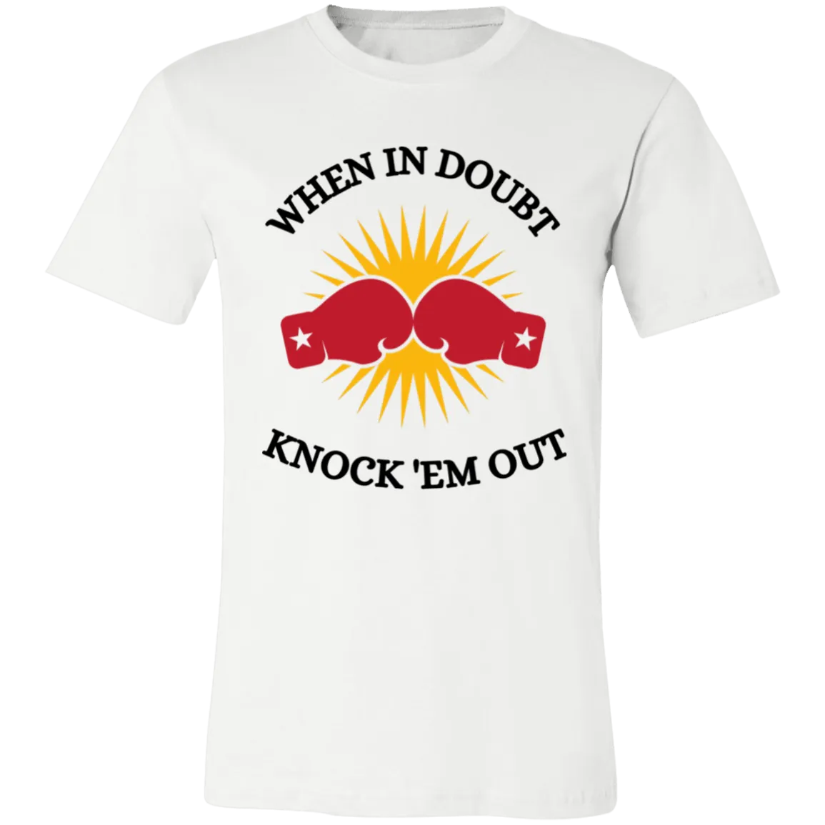 When In Doubt Unisex Jersey Short-Sleeve T-Shirt